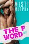 [The Line Up 03] • The F Word · A Best Friend's Baby Romance (The Line Up Book 3)